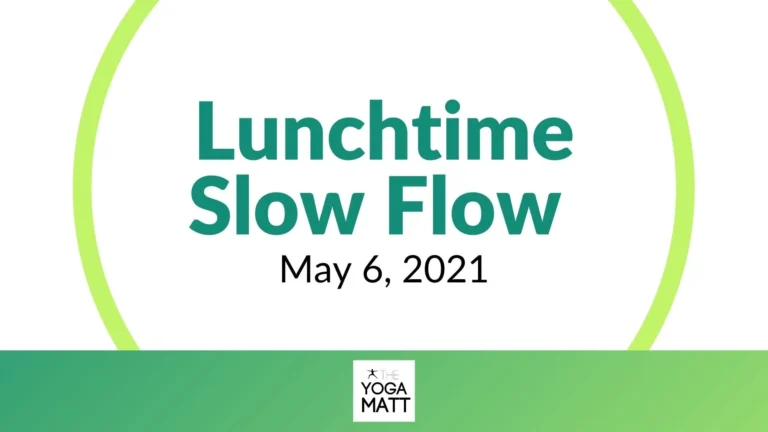 Lunchtime Slow Flow is Back!
